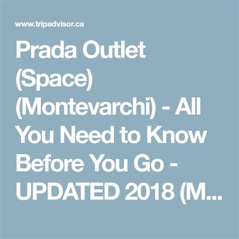 prada outlet montevarchi öffnungszeiten|prada outlet tours.